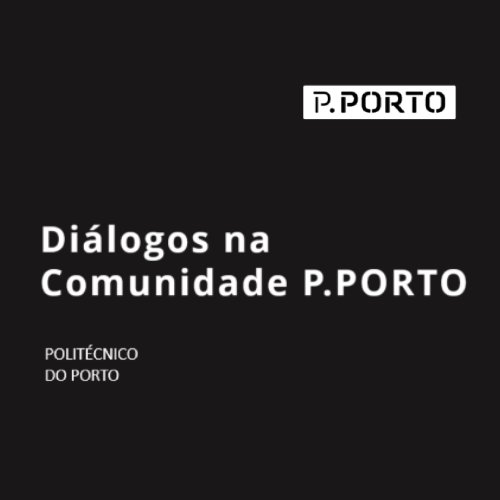 Diálogos na Comunidade P.PORTO 2023/24
