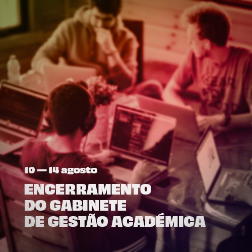 Encerramento do Gabinete de Gestão Académica