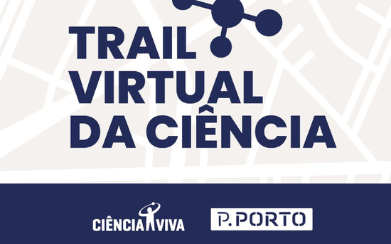 Trail Virtual da Ciência do P.PORTO